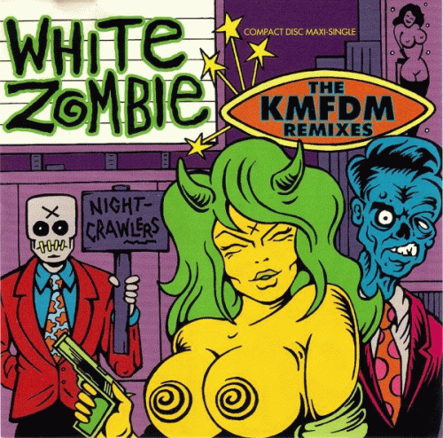 White Zombie : The KMFDM Remixes